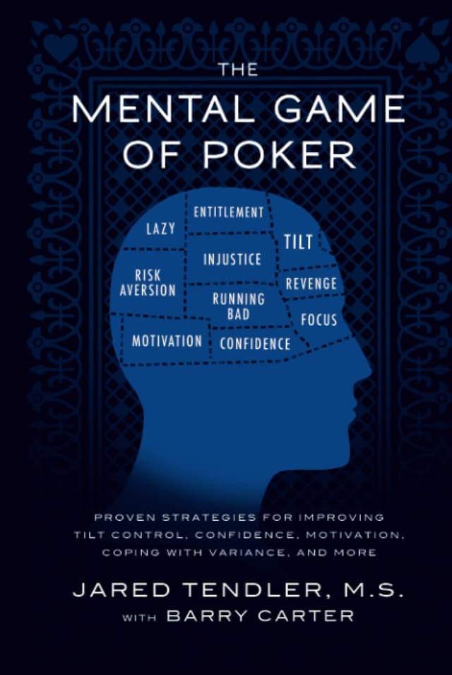 The Mental Game of Poker: Proven Strategies for Improving Tilt Control, Confidence, Motivation, Coping with Variance, and More pdf texes holdem poker books download for free