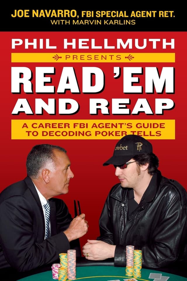 Phil Hellmuth Presents Read 'Em and Reap: A Career FBI Agent's Guide to Decoding Poker Tells pdf texes holdem poker books download for free