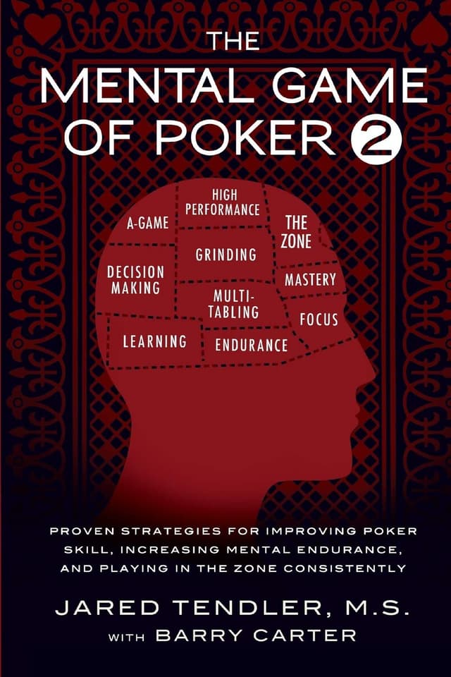 The Mental Game of Poker 2: Proven Strategies for Improving Poker Skill, Increasing Mental Endurance, and Playing in the Zone Consistently pdf texes holdem poker books download for free